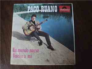 Paco Ruano - Un Mundo Nuevo / Vuelve A Mi