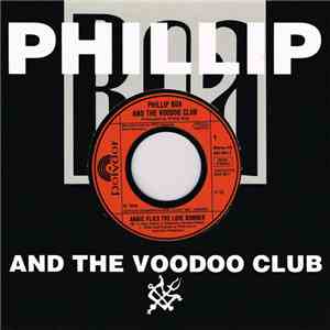Phillip Boa And The Voodoo Club - Annie Flies The Love Bomber