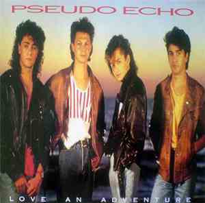 Pseudo Echo - Love An Adventure