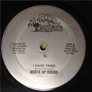 Roots Up Rising / Ringo  - I Have Tried / Woman A Genial