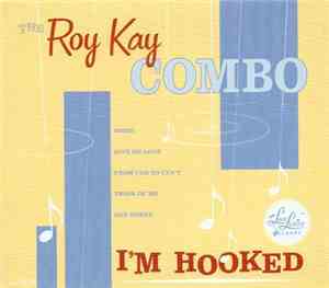 Roy Kay Combo - I'M Hooked