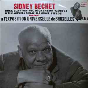 Sidney Bechet - Concert A L'Exposition Universelle De Bruxelles