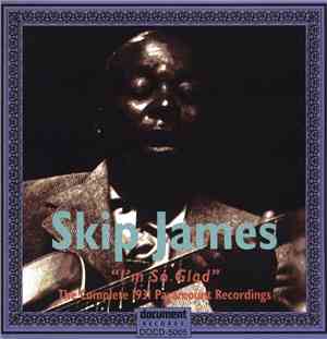 Skip James - I'm So Glad - The Complete 1931 Paramount Recordings