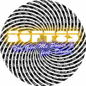Soft85 Feat. Danna  - You Give Me Power EP