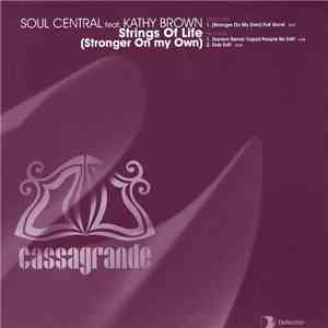 Soul Central - Strings Of Life (Stronger On My Own)