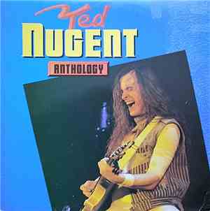 Ted Nugent - Anthology