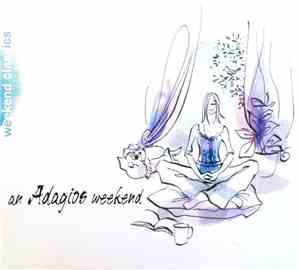 Various - An Adagios Weekend