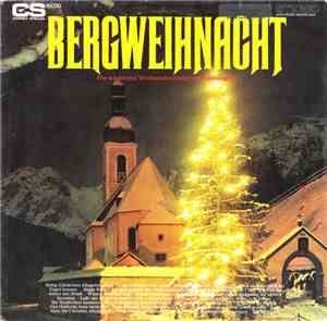 Various - Bergweihnacht (Die Schönsten Weihnachtslieder Zum Mitsingen)