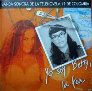 Yolanda Rayo - Yo Soy Betty, La Fea (Banda Sonora De La Telenovela #1 De Co ...