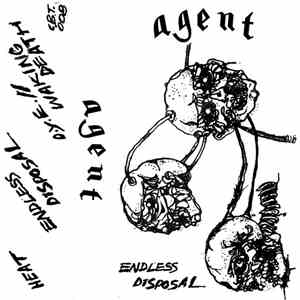 AGENT  - Endless Disposal