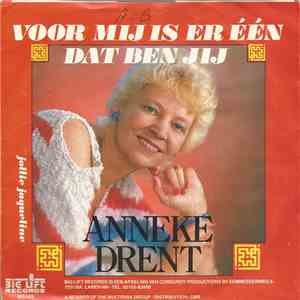Anneke Drent - Voor Mij Is Er Één Dat Ben Jij