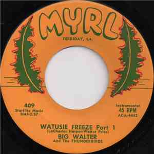 Big Walter And The Thunderbirds - Watusie Freeze