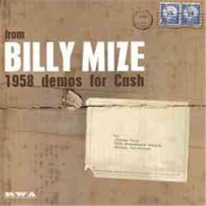 Billy Mize - From Billy Mize 1958 Demos For Cash