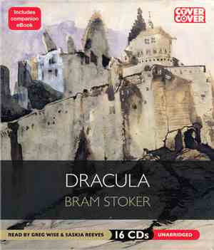 Bram Stoker Read By Greg Wise And Saskia Reeves - Dracula