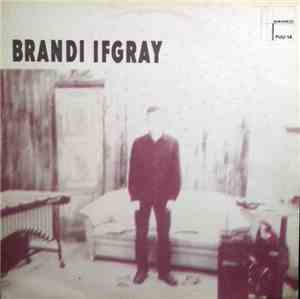 Brandi Ifgray - Maurice Fulton Mixes
