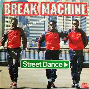 Break Machine - Street Dance