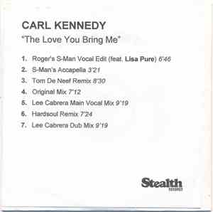 Carl Kennedy - The Love You Bring Me