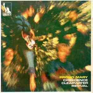Creedence Clearwater Revival - Proud Mary