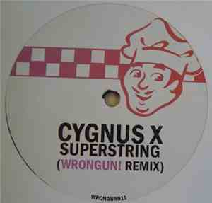 Cygnus X - Superstring (Wrongun! Remix)
