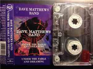 Dave Matthews Band - Under The Table And Dreaming