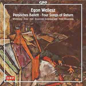 Egon Wellesz / Whittlesey, Eröd, Hell, Ensemble Kontrapunkte, Peter Keuschn ...