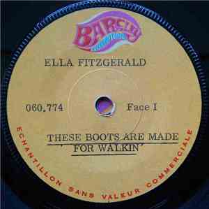 Ella Fitzgerald - These Boots Are Made For Walkin' / Moment Of Truth