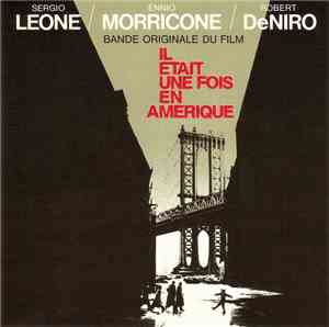 Ennio Morricone - Il Etait Une Fois En Amérique (Bande Originale Du Film)