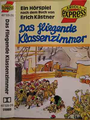 Erich Kästner / Kurt Vethake - Das Fliegende Klassenzimmer