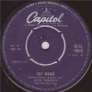 Gene Vincent And His Blue Caps - Say Mama