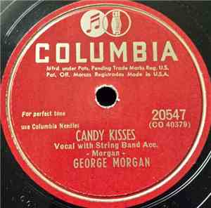 George Morgan - Candy Kisses / Please Don't Let Me Love You