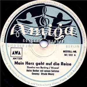 Heinz Becker Mit Seinen Solisten - Mein Herz Geht Auf Die Reise / Immer Rau ...