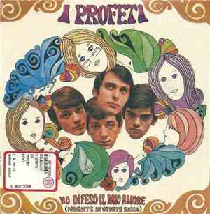 I Profeti - Ho Difeso Il Mio Amore (Nights In White Satin)