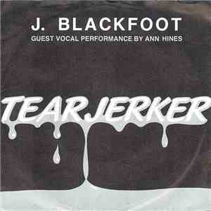 J. Blackfoot - Tear Jerker