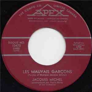 Jacques Michel - Les Mauvais Garçons / Il Est Long Le Chemin
