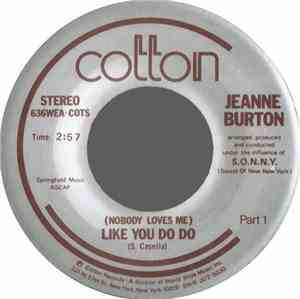 Jeanne Burton - (Nobody Loves Me) Like You Do Do