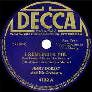Jimmy Dorsey And His Orchestra - I Remember You / If You Build A Better Mou ...