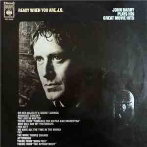 John Barry - Ready When You Are, J.B.