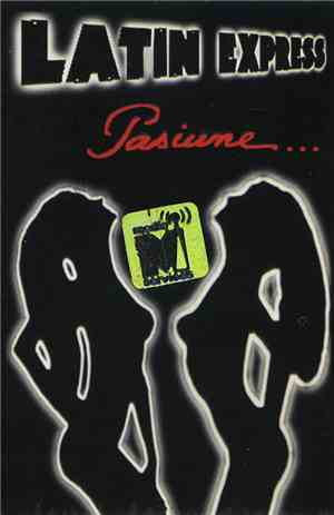 Latin Express  - Pasiune...