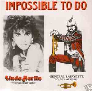 Linda Martin, General Lafayette - Impossible To Do