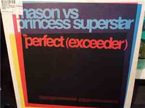 Mason vs Princess Superstar - Perfect (Exceeder)