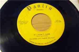 Mildred And Jimmie Mulcay - If I Didn't Care / You Call Everybody Darlin'