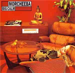 Morcheeba - Big Calm