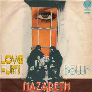 Nazareth  - Love Hurts / Down
