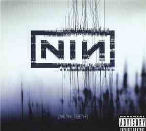 Nine Inch Nails - With Teeth