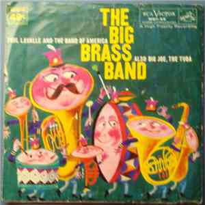 Paul Lavalle & The Band Of America - The Big Brass Band