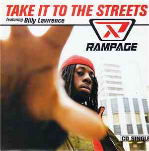 Rampage  Feat. Billy Lawrence - Take It To The Streets