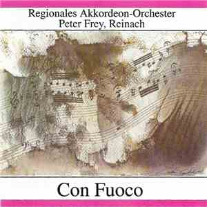 Regionales Akkordeonorchester Peter Frey, Reinach AG - Con Fuoco
