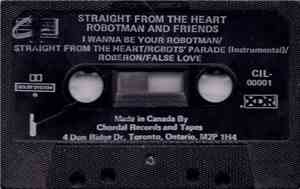 Robotman And Friends - Straight From The Heart