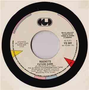 Rockets / Dario Baldan Bembo, Caterina Caselli E... - Future Game / Amico È ...