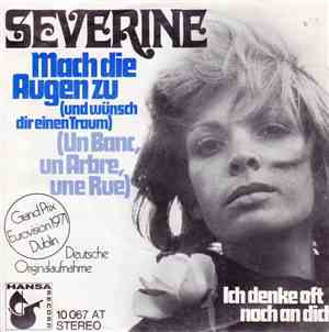 Severine - Mach Die Augen Zu (Und Wünsch Dir Einen Traum) (Un Banc, Un Arbr ...